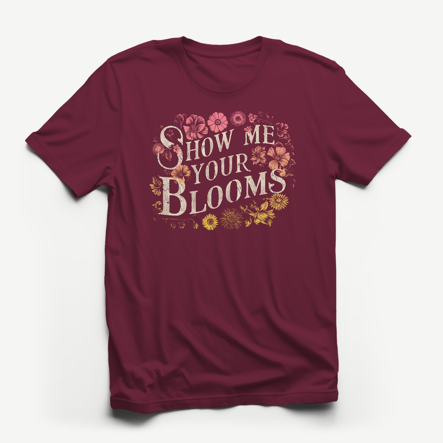 Show Me Your Blooms Tee