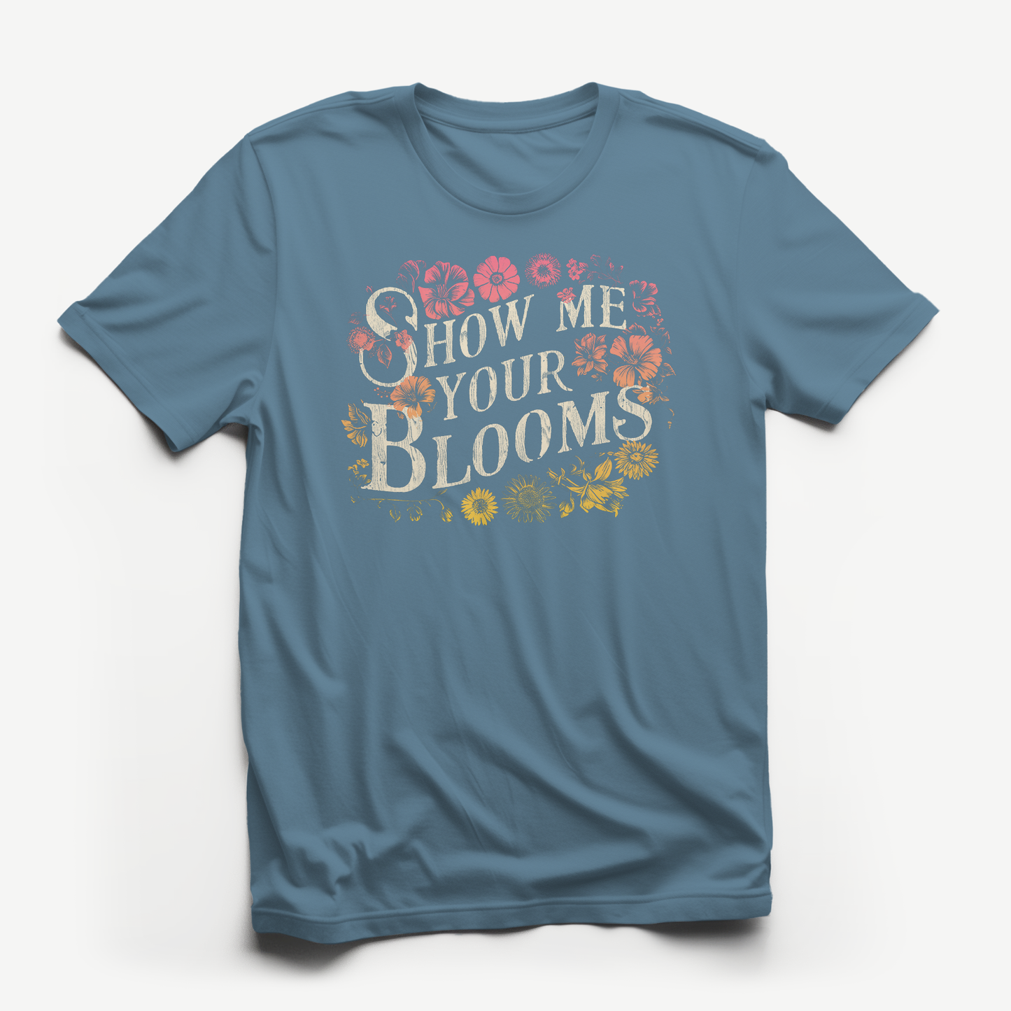 Show Me Your Blooms Tee